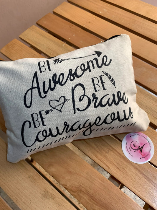 “Be Awesome!” Multi-purpose Storage Bag/Pouch